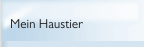 Mein Haustier